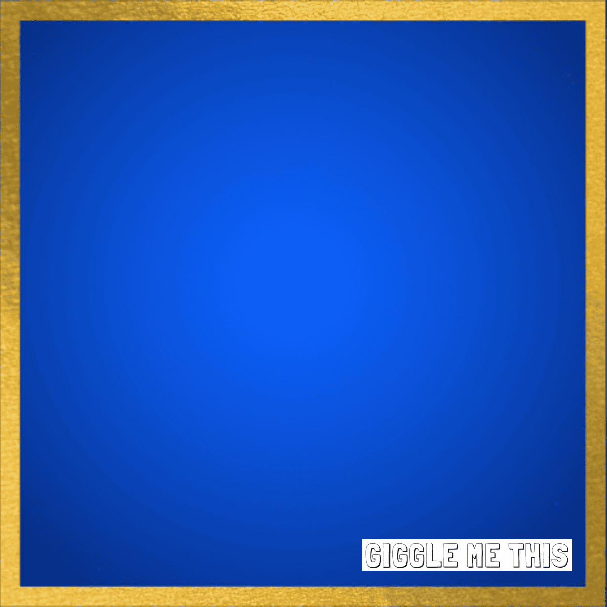 blue color in the middle with a gold border and a gigglemethis logo in white and black in the lower right corner.